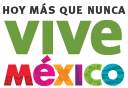 Hoy más que nunca, VIVE MEXICO